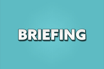 Briefing. A Illustration with white text isolated on light green background.