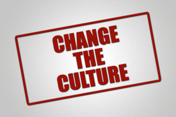 change the culture. A red stamp illustration isolated on light grey background.