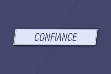 Confiance. A banner illustration with blue text, isolated on a blue background.