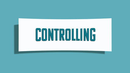 Controlling symbol. A card in light green with word Controlling. Isolated on white background.