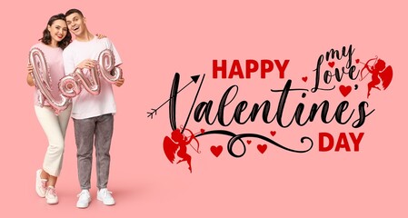 Young couple with balloon in shape of word LOVE and text HAPPY VALENTINE'S DAY on pink background