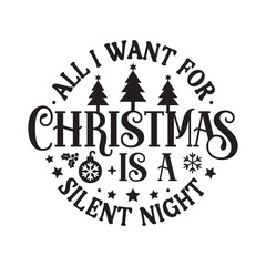All i want for christmas svg,Christmas svg, Funny Christmas svg,Christmas t-shirt,Christmas vector,Cut Files Cricut, Silhouette,Winter, Merry Christmas,Christmas quotes retro wavy typography