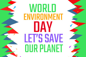World Environment day concept with traditional border design. Happy Environment day, 05 June. World Environment day text on the white background illustration. poster design