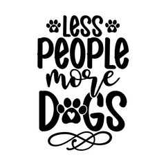 Less people more dogs