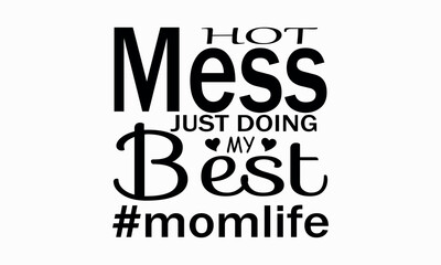 Mom Life Vector and Clip Art