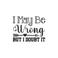 Mega Sarcastic Quotes Svg Bundle,Sarcastic Svg Bundle, Sassy Svg, Mom Life Svg, Funny Shirt Svg ,Funny Mom Svg, Funny Quotes Svg, Sarcasm Svg,