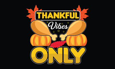 Thanks Giving T-shirt Design Vector Template