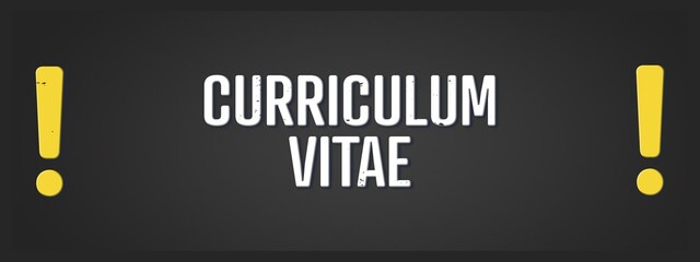 Curriculum Vitae. A blackboard with white text. Illustration with grunge text style. © lhphotos