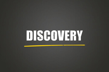 Discovery. A blackboard with white text. Illustration with grunge text style.