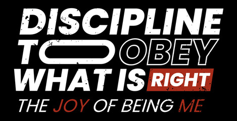 Discipline is to obey what is right Typography Ver2 - obrazy, fototapety, plakaty