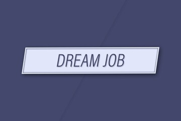 Dream Job. A banner illustration with blue text, isolated on a blue background.