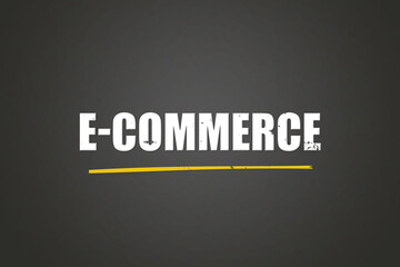 E-commerce. A blackboard with white text. Illustration with grunge text style.