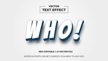 Who typography premium editable text effect - Style text effects. banner, background, wallpaper, flyer, template, presentation, backdrop. editable text effect. vector illustration