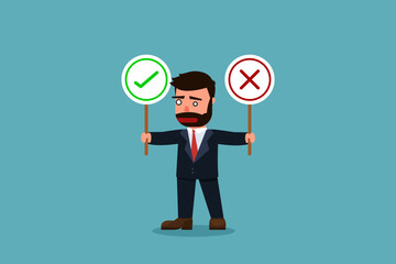 Businessmen who are confused about making business decisions, right or wrong, true or false. Moral choice concept, a prudent businessman is holding a right or wrong sign while making a decision.