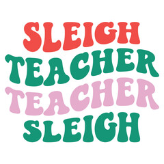 Sleigh Teacher Sleigh Retro SVG