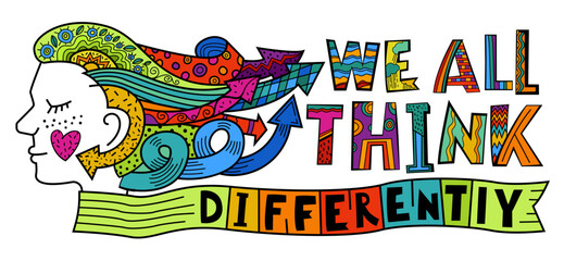 We all think differently. Creative hand-drawn lettering in a pop art style.
