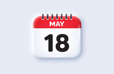 Calendar date 3d icon. 18th day of the month icon. Event schedule date. Meeting appointment time. 18th day of May month. Calendar event reminder date. Vector