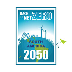 Obraz premium Race to Net Zero 2050 South America Greenhouse Gas Emission Target Carbon Climate Neutral Campaign Poster