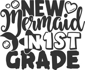 New Mermaid In 1st Grade - First Grade Illustration