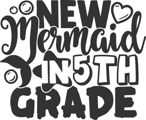 New Mermaid In 5th Grade - Fifth Grade Illustration