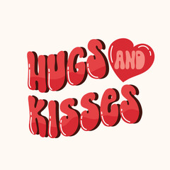 Hugs and kisses. Groovy poster. Retro design background with font. Vintage template, party invitation in trendy hippie style.
