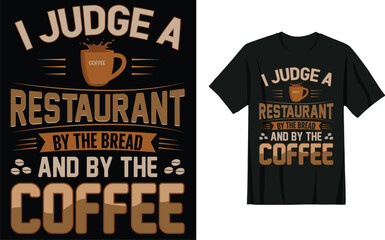 Quote Inspiration Tshirt  for print. Modern typography coffee t-shirt design, fashion clothes, poster,  mug and merchandise.

