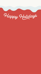 クリスマスびイメージの赤い背景にHappy Holidaysの文字 - ホリデーシーズンの背景素 - 9:16 
