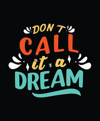 Modern motivation Typography T-Shirt Design, vector illustration graphic. motivation Quote, slogan, element, suitable print creative artistic awesome.