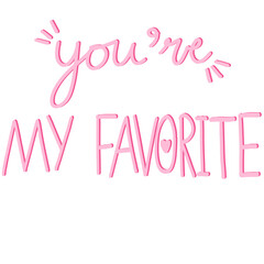 you are my favorite