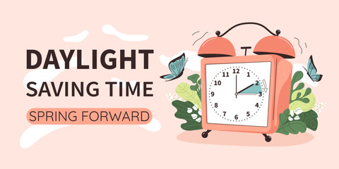 Daylight saving time. Summer time reminder. Spring forward begins. Clock set to an hour ahead March 10, 2024. Banner of alarm clock with green foliage, flowers, butterflies. - obrazy, fototapety, plakaty