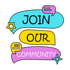 Join our community. Bright invitation, vector banner isolated on white background