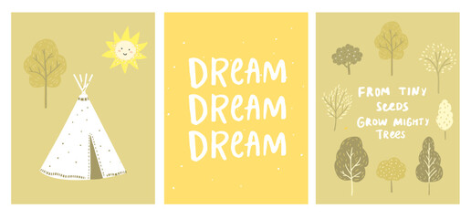Inspirational kids posters, gender neutral nursery room wall art set. Dream word, tipi at forest, from tiny seeds grow mighty trees. Modern flat vector illustrations. - 688521002