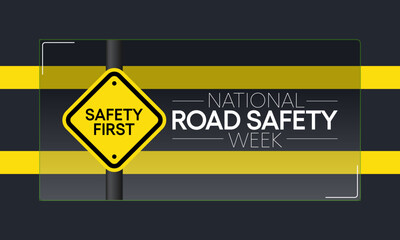 Road safety week is observed every year in January and in May, It aims at making the roads and streets safer. Vector illustration