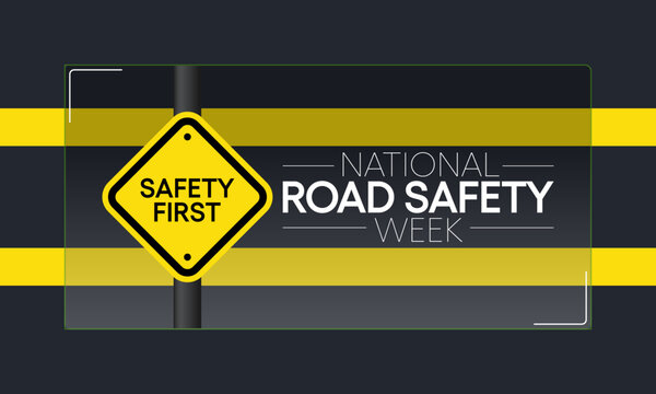 Road safety week is observed every year in January and in May, It aims at making the roads and streets safer. Vector illustration - Powered by Adobe