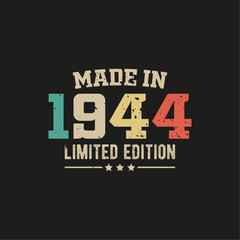 Made in 1944 limited edition t-shirt design