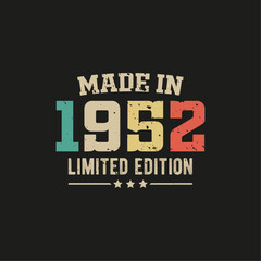 Made in 1952 limited edition t-shirt design