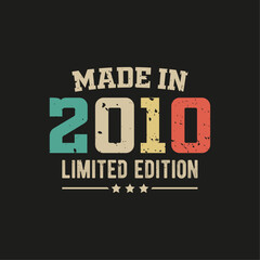 Made in 2010 limited edition t-shirt design