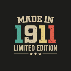 Made in 1911 limited edition t-shirt design