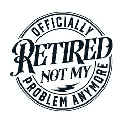 Retired Mode SVG , Retirement Shirt Svg, Officially Retired Svg, Retirement Svg, Retirement Gift Svg, Retired Svg, Retired 2024 Svg
