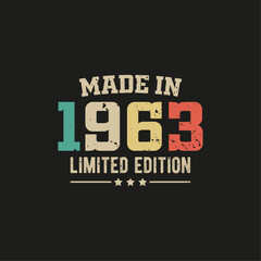 Made in 1963 limited edition t-shirt design