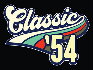80s retro style 70th Birthday born in 1954 vintage vector illustration for shirt and birthday gift for her and for him.