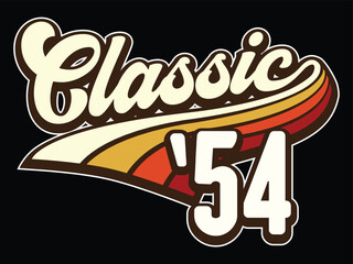 Classic born in 1954, 80s retro style 70th Birthday vector illustration for shirt and birthday gift for her and for him.