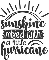 Sunshine Mixed With A Little Hurricane - Sassy Illustration