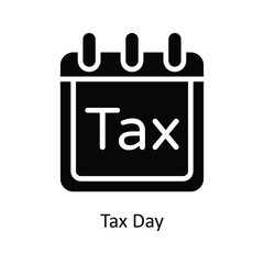 Tax Day vector solid icon Design illustration. Business And Management Symbol on White background EPS 10 File