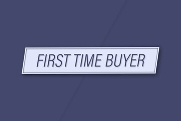First Time Buyer. A banner illustration with blue text, isolated on a blue background.