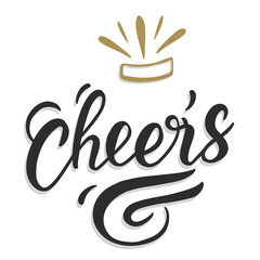 Cheers! Hand lettering text. Design template for greeting cards, invitations, banners, gifts, prints and posters. Calligraphic inscription.