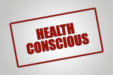 Health conscious. A red stamp illustration isolated on light grey background.