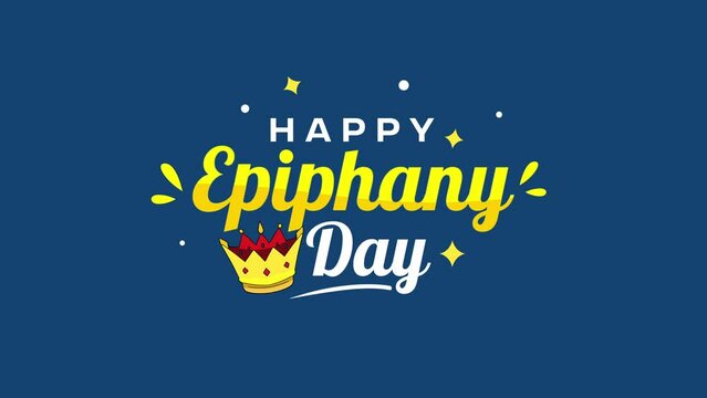 Happy Epiphany Day calligraphy text animation on blue background and green screen footage. 4K. Suitable for Happy Epiphany Wish Video or greeting card.