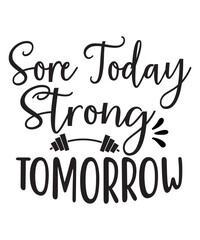 Fototapeta premium Sore Today Strong Tomorrow SVG