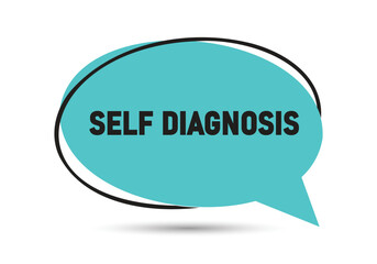 Self Diagnosis speech bubble text. Hi There on bright color for Sticker, Banner and Poster. vector illustration.